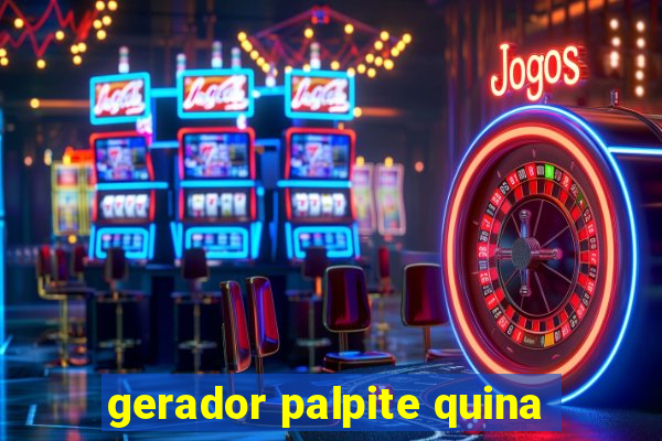 gerador palpite quina